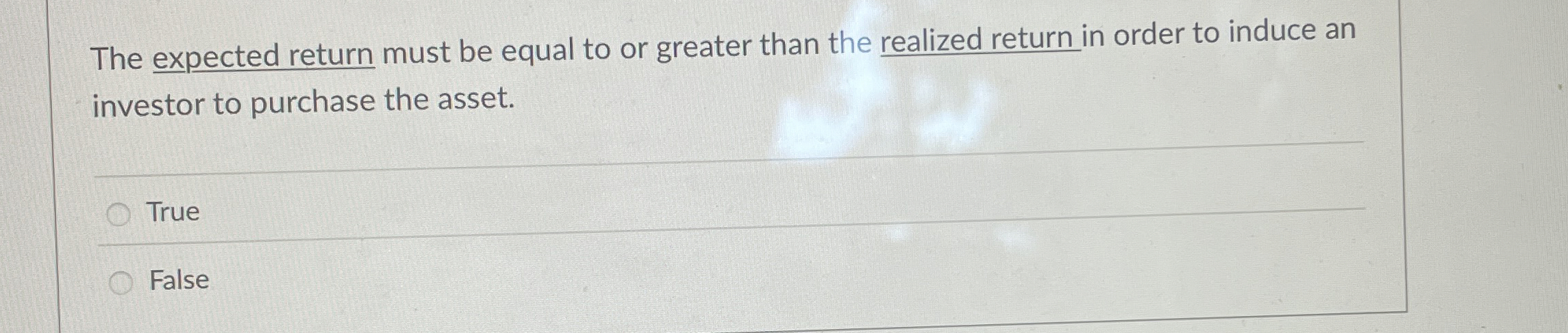  The expected return must be equal to or greater than the