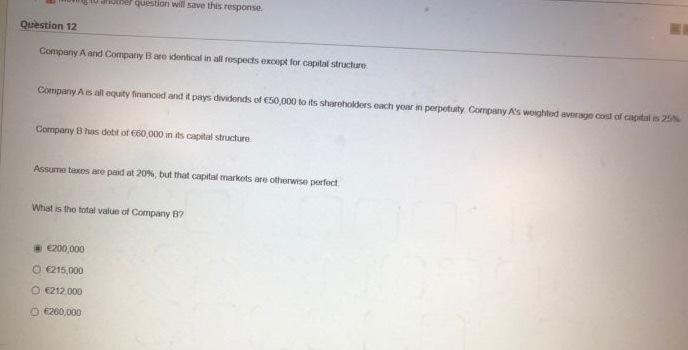  the question will save this response. Question 12 Company A and