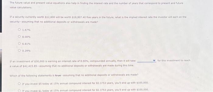  The future value and present value equations also help in finding