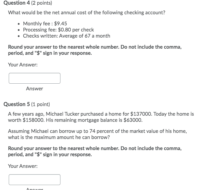 Question 4 (2 points) What would be the net annual cost