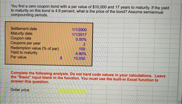  You find a zero coupon bond with a par value of