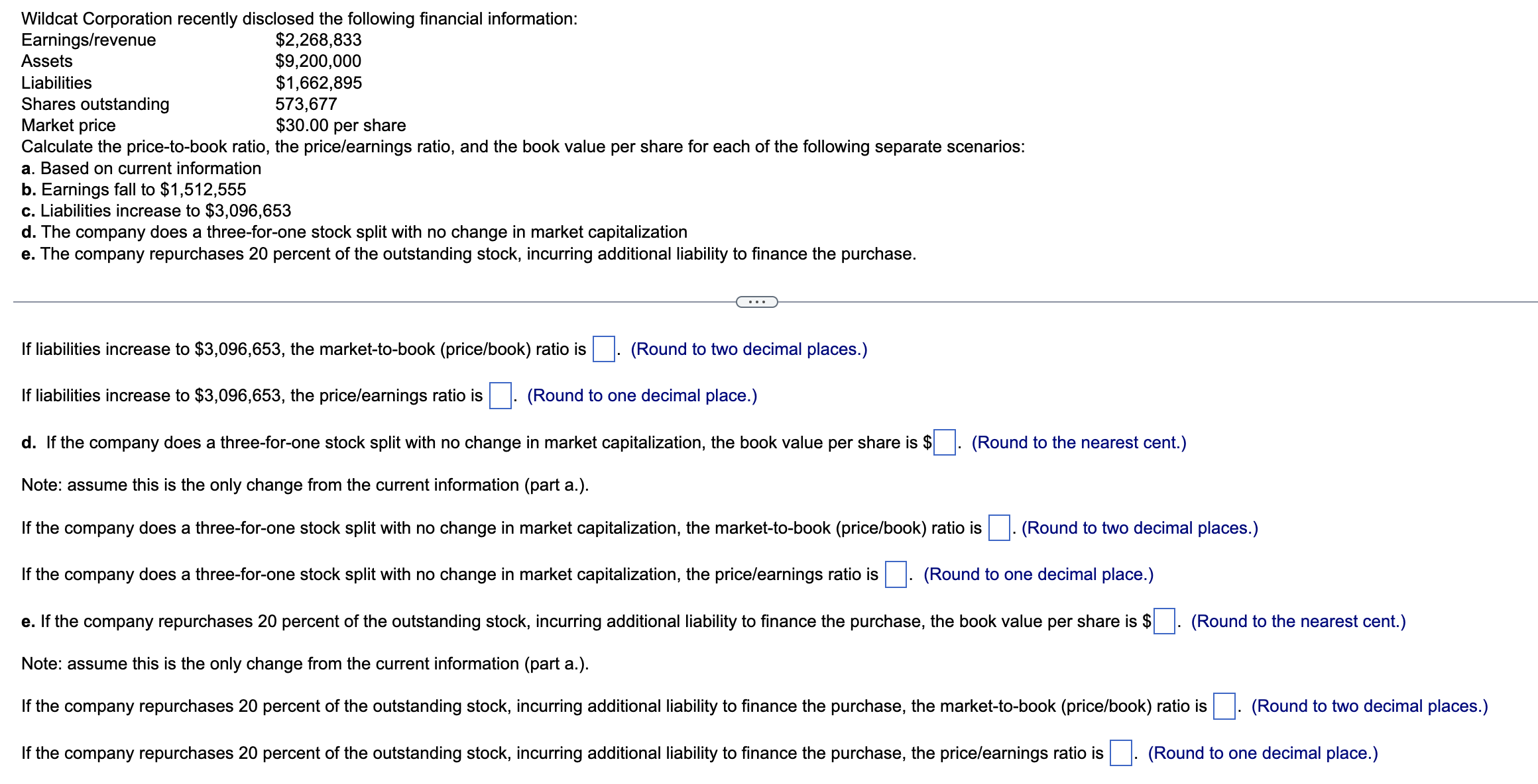 the following separate scenarios: a. Based on current information b. Earnings fall