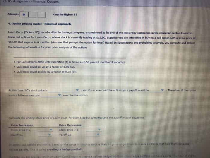  Ch 05: Assignment - Financial Options Attempts Keep the Highest/7 4.