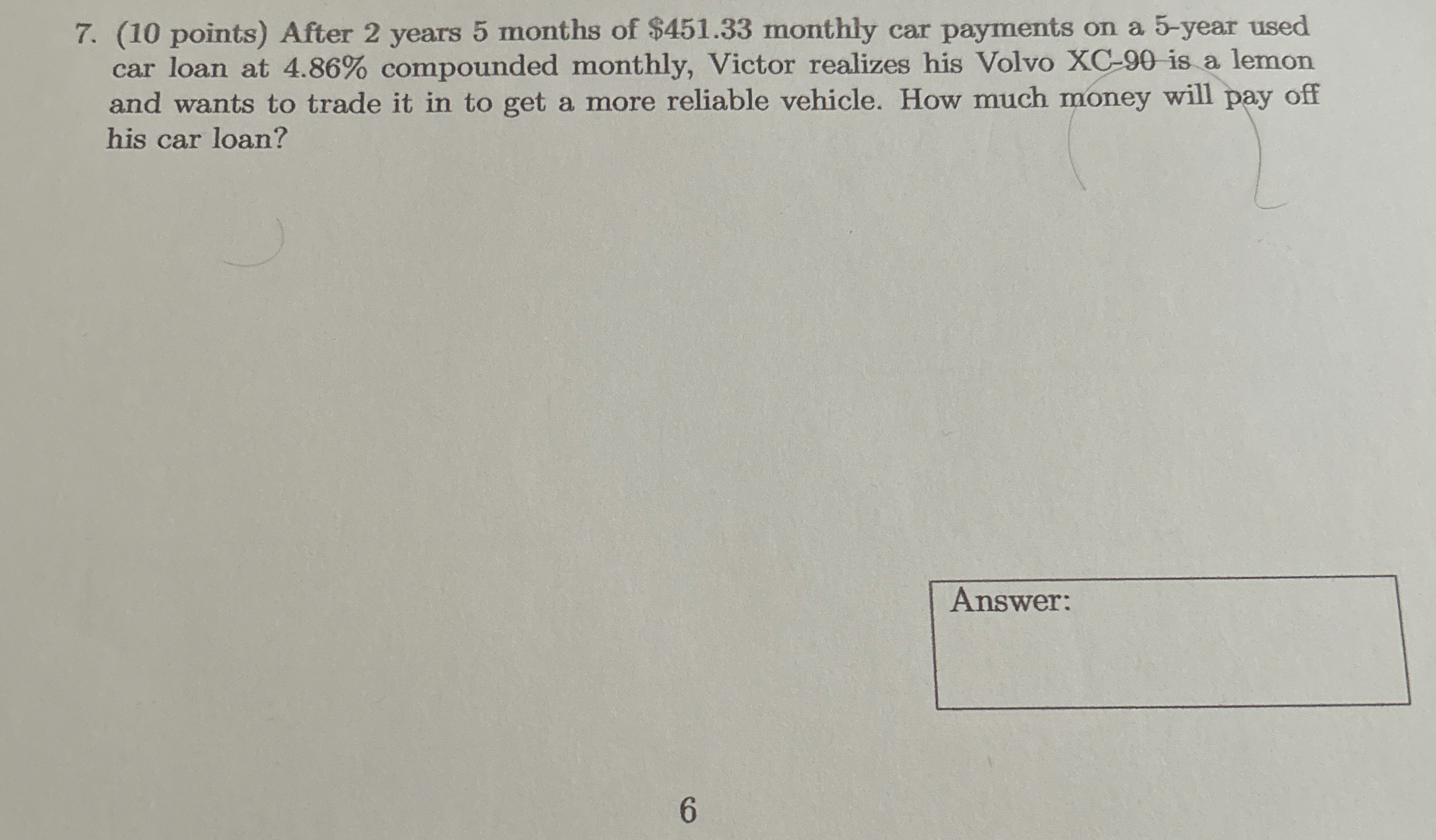  (10 points) After 2 years 5 months of $451.33 monthly car
