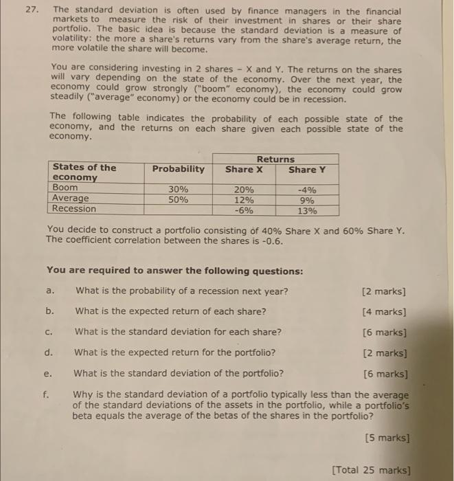  27. The standard deviation is often used by finance managers in