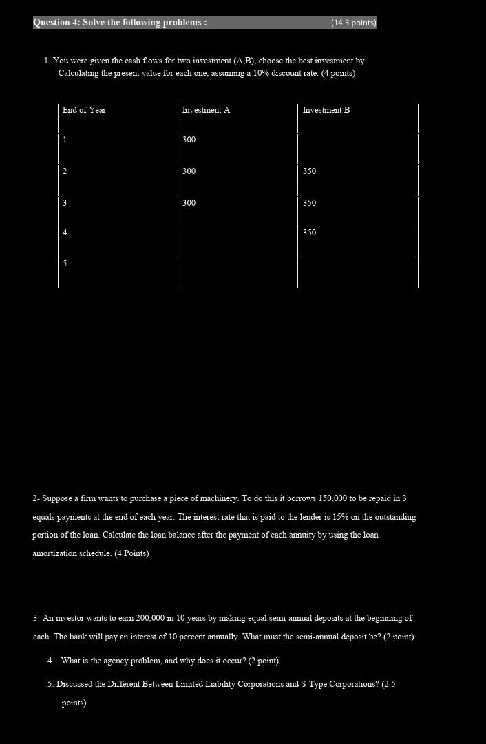 Question 4: Solve the following problems :- (14.5 points) 1. You