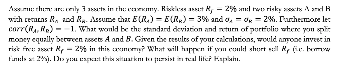 Please include a clear detailed solution/explanation Assume there are only 3 assets