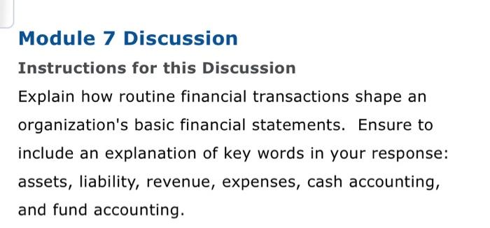  Module 7 Discussion Instructions for this Discussion Explain how routine financial