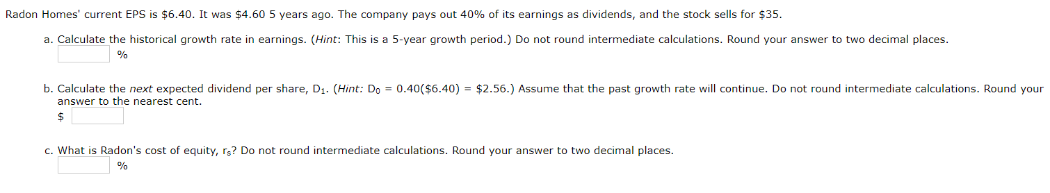  Radon Homes' current EPS is $6.40. It was $4.60 5 years