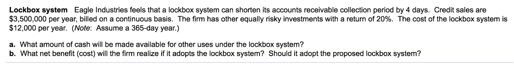 Lockbox system Eagle Industries feels that a lockbox system can shorten