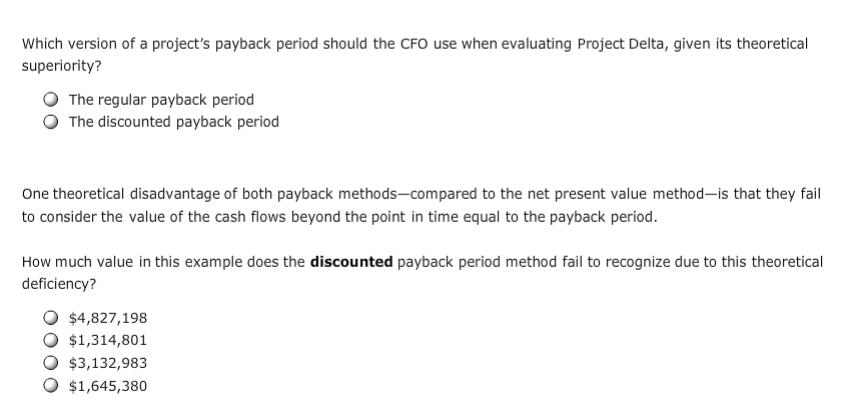establish and identify a maximum acceptable payback period that helps in their
