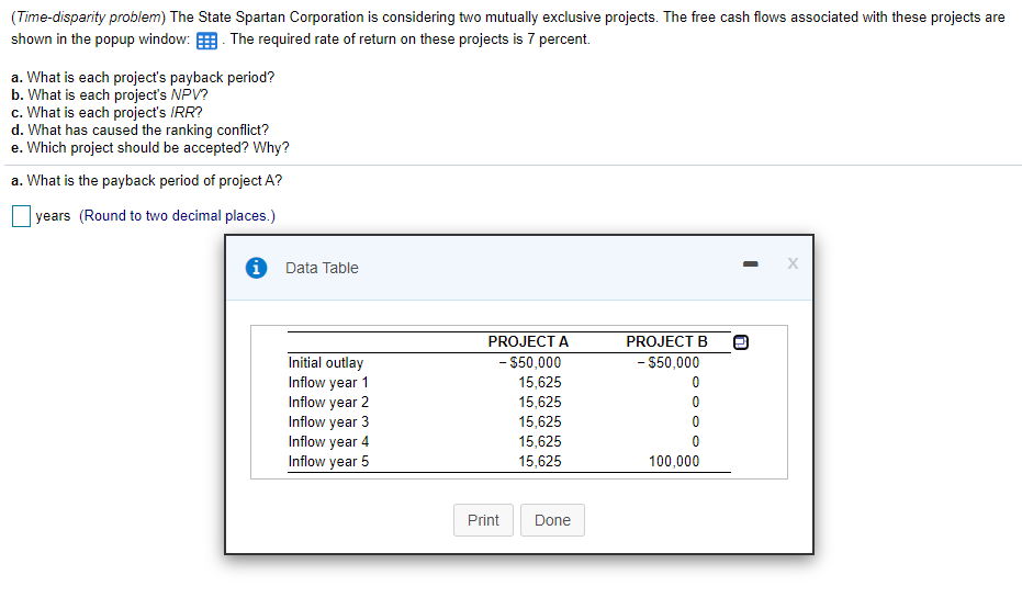  (Time-disparity problem) The State Spartan Corporation is considering two mutually exclusive