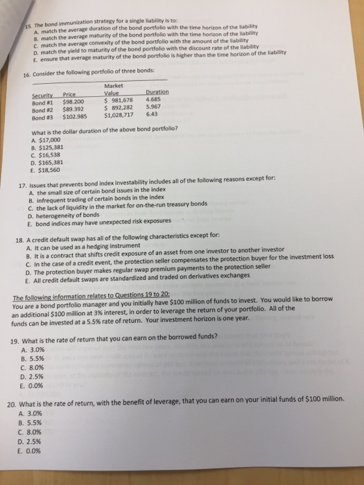 answer all 1S. The bond immunization strategy for a single liability is