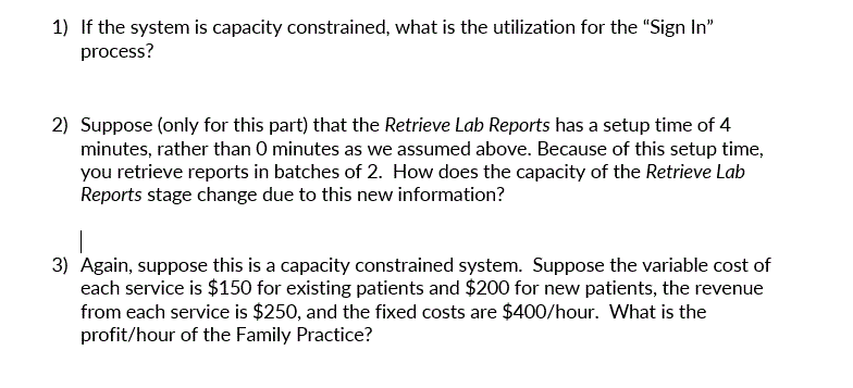 questions. At a medium-sized Family Practice, the process flow is as follows: