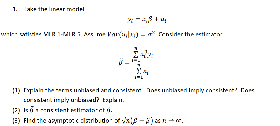  1. Take the linear model Yi = xi + u which