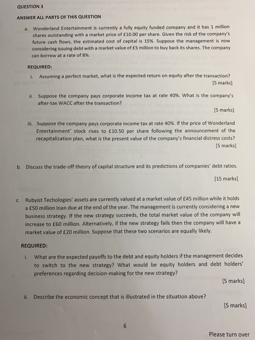  could you answer part (a) (c) (d)? QUESTION 3 ANSWER ALL