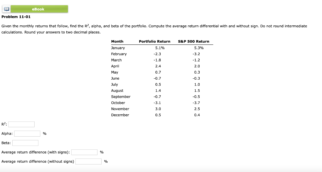  eBook Problem 11-01 Given the monthly returns that follow, find the