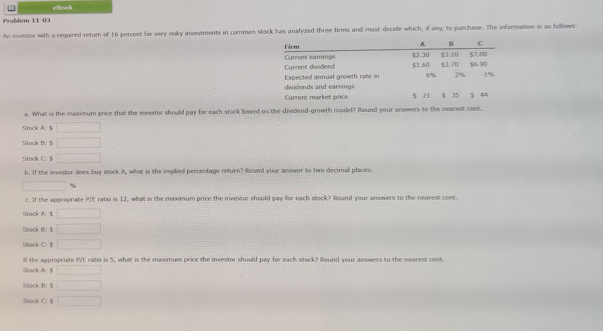 B eBook Problem 11-03 An investor with a required return of