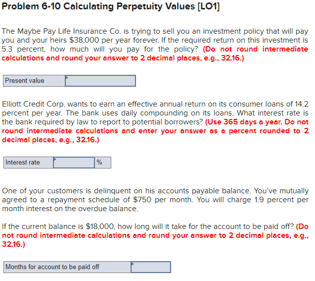  Problem 6-10 Calculating Perpetuity Values [LO1] The Maybe Pay Life Insurance
