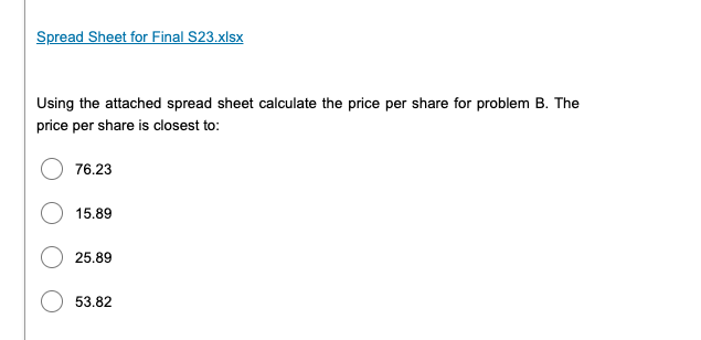 the attached spread sheet calculate the price per share for problem B.