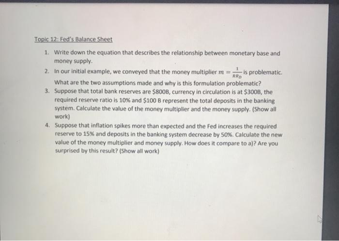  Topic 12: Fed's Balance Sheet 1. Write down the equation that
