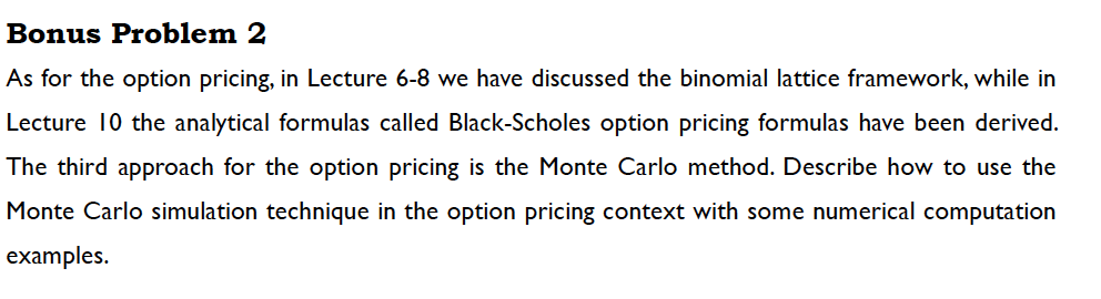 Bonus Problem 2 As for the option pricing, in Lecture 6-8