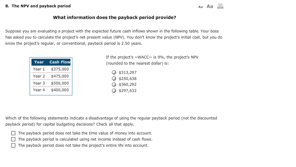  8. The NPV and payback period Aa Aa E What information