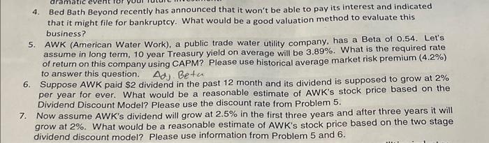  4. Bed Bath Beyond recently has announced that it won't be