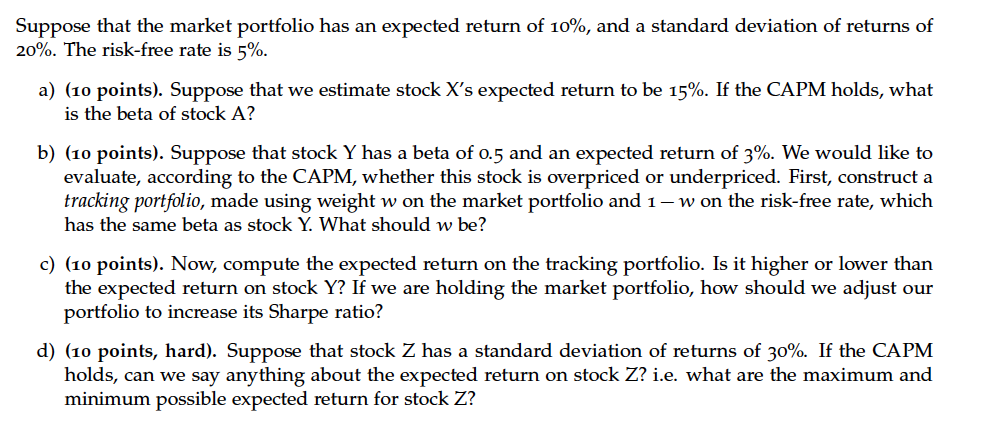 Can someone help me with the question below? I'm stuck. Suppose that