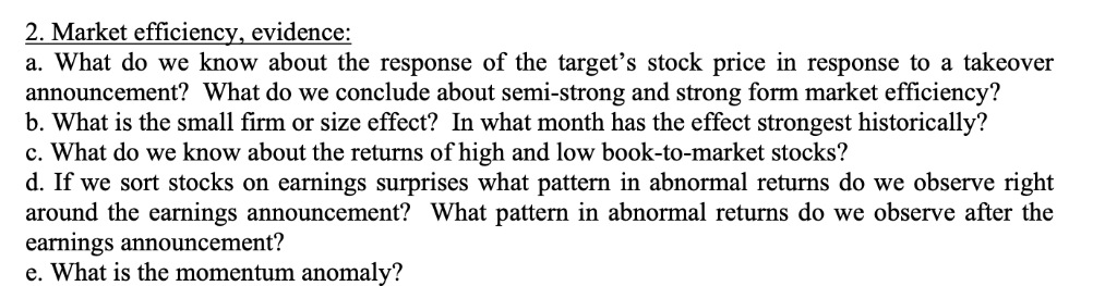 Please answer in electronic text. Thank you! 2. Market efficiency, evidence a.
