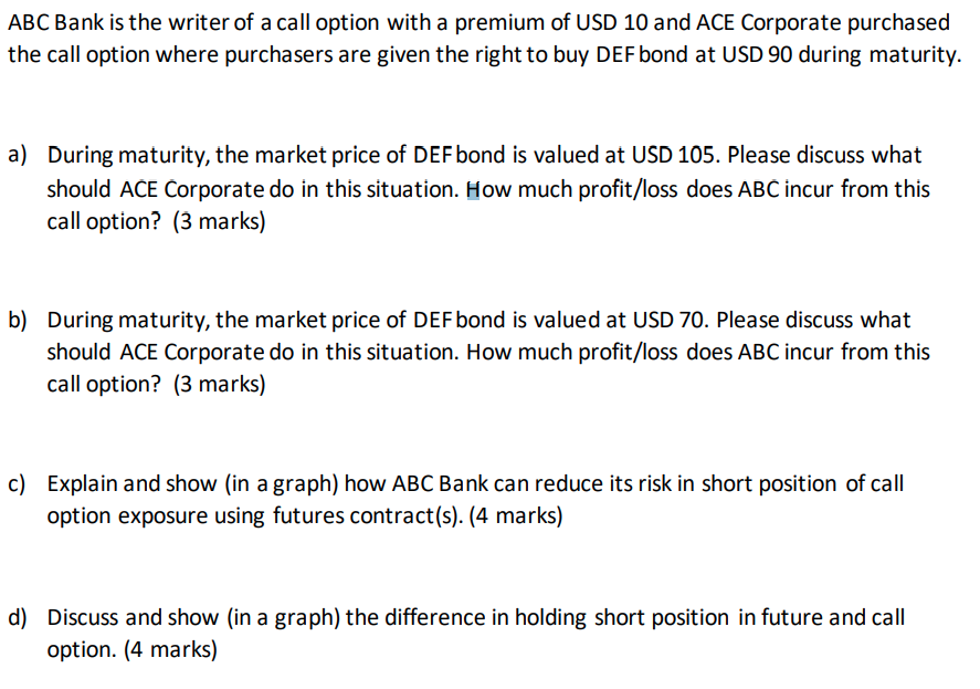 please ans only question C n D ABC Bank is the writer