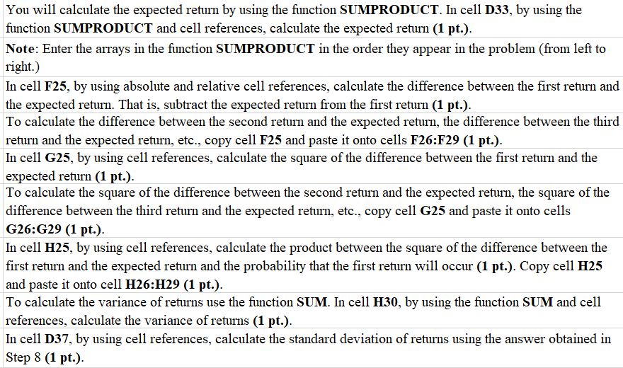the one-year return distribution for RCS stock. Calculate a. The expected return.