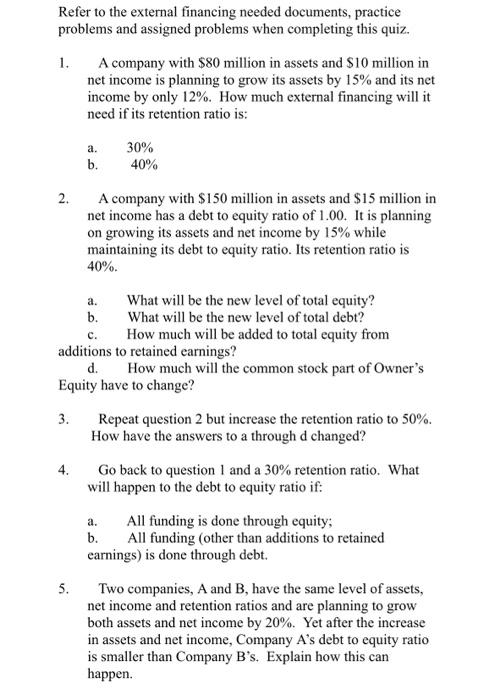  problems and assigned problems when completing this quiz. 1. A company