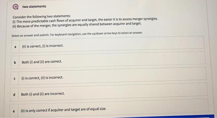  two statements Consider the following two statements: (The more predictable cash