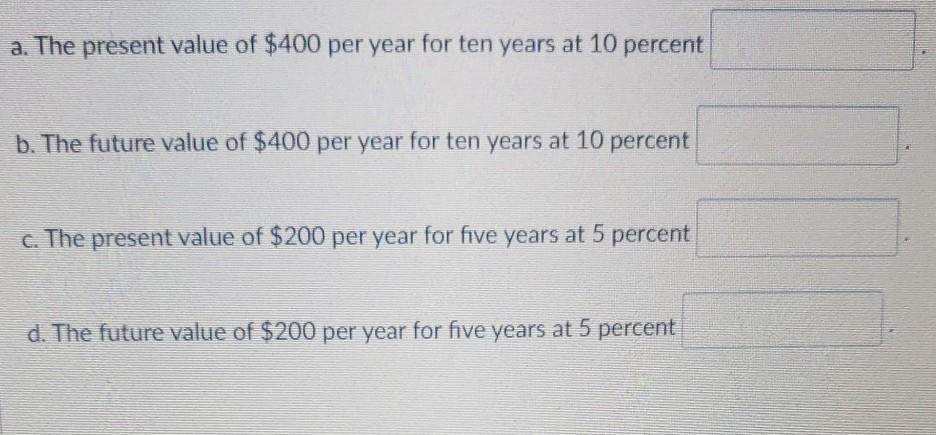how would I find the second part a. The present value