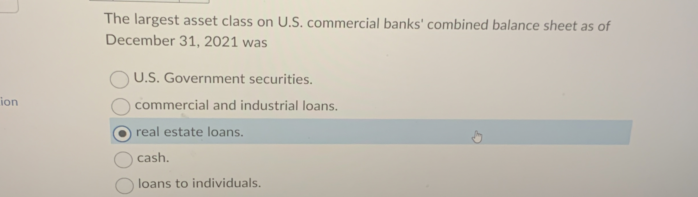  The largest asset class on U.S. commercial banks' combined balance sheet