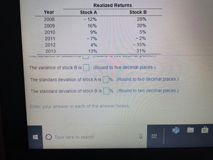 its contents to spreadsheet Realized Returns Year Stock A Stock 2008 125