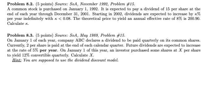 Problem 8.2. (5 points) Source: SoA, November 1999, Problem #15. A