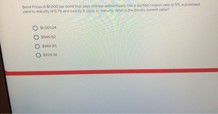 bond with a $1,000 par value was issued three years ago with