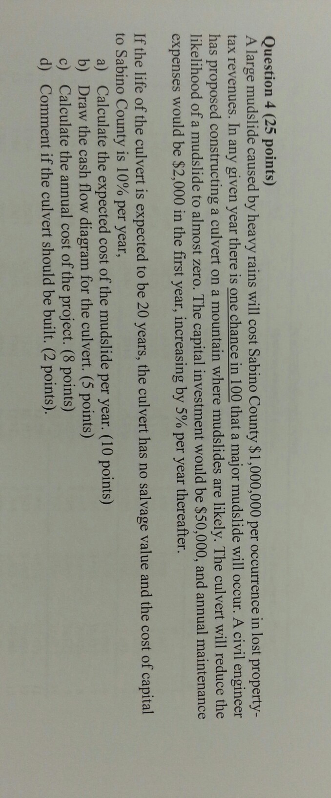 Question 4 (25 points) A large mudslide caused by heavy rains