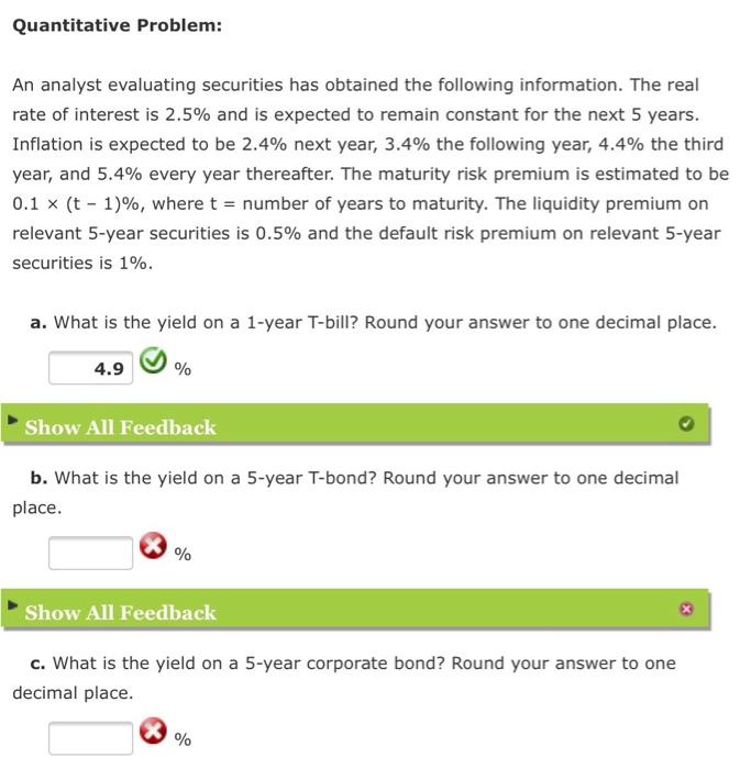  Quantitative Problem: An analyst evaluating securities has obtained the following information.