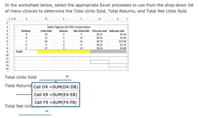 In the worksheet below, select the appropriate Excel processes to use
