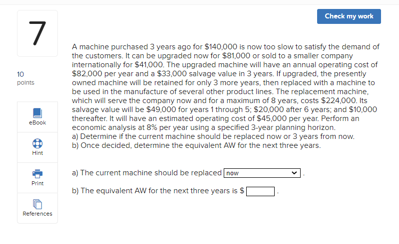 Check my work 7 10 points A machine purchased 3 years