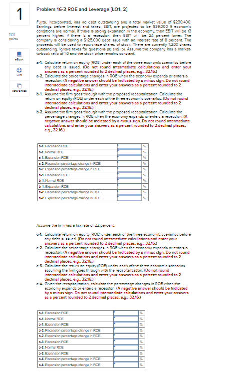  Problem 16-3 ROE and Leverage (L01, 2] 1 1111 ginta Fullte.