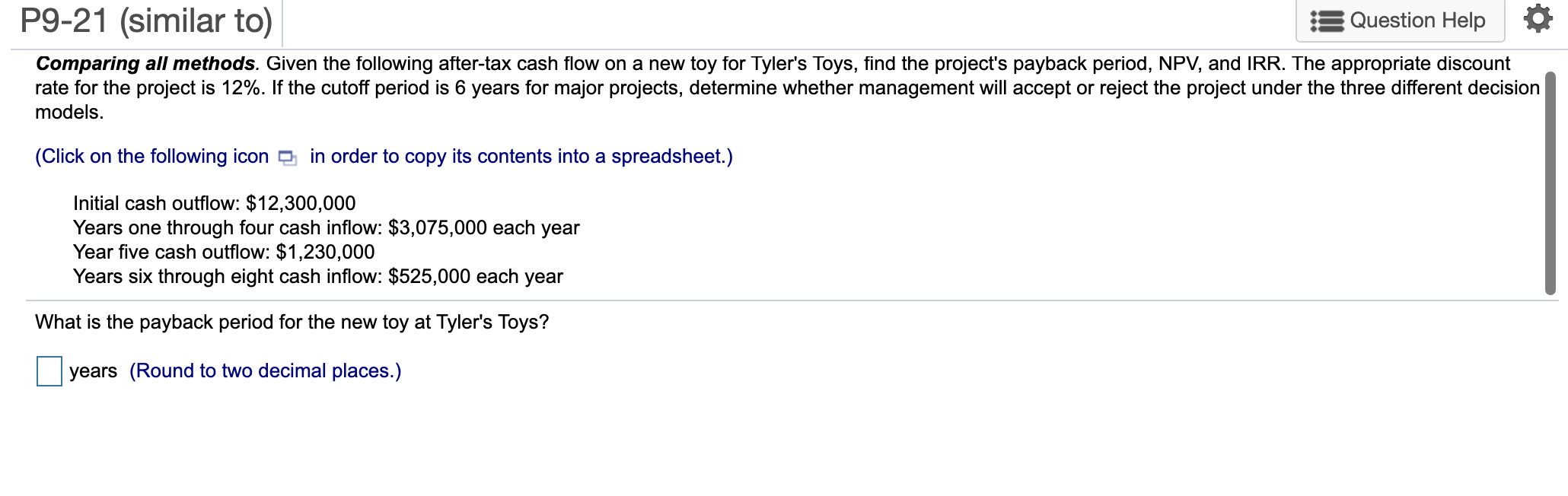 P9-21 (similar to) Question Help Comparing all methods. Given the following