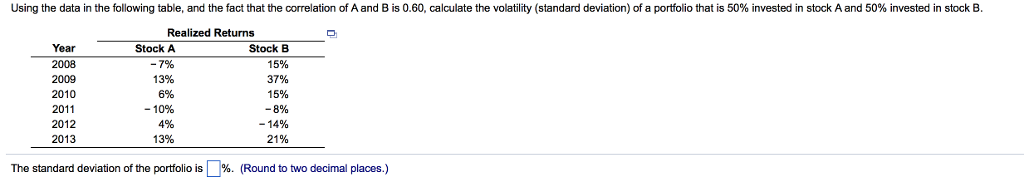 Using the data in the following table, and the fact that