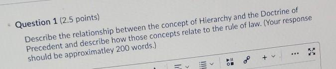  Question 1 (2.5 points) Describe the relationship between the concept of