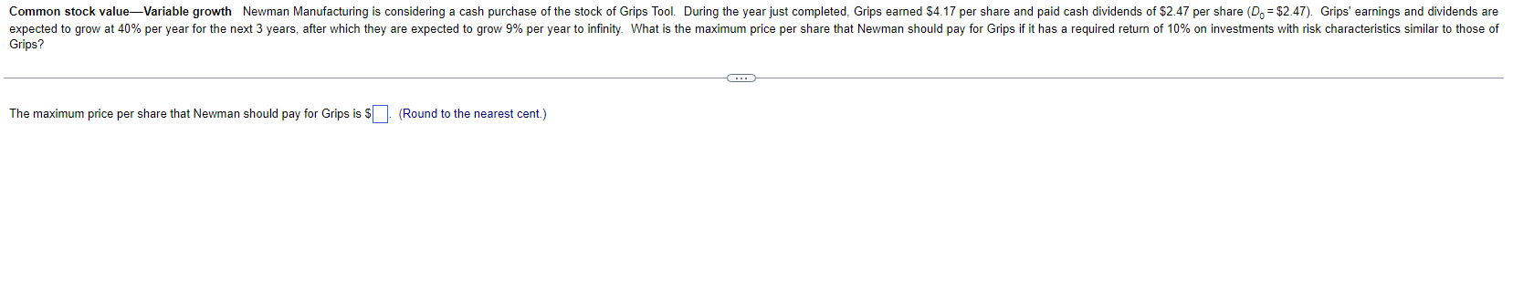 Common stock valueVariable growth Newman Manufacturing is considering a cash purchase