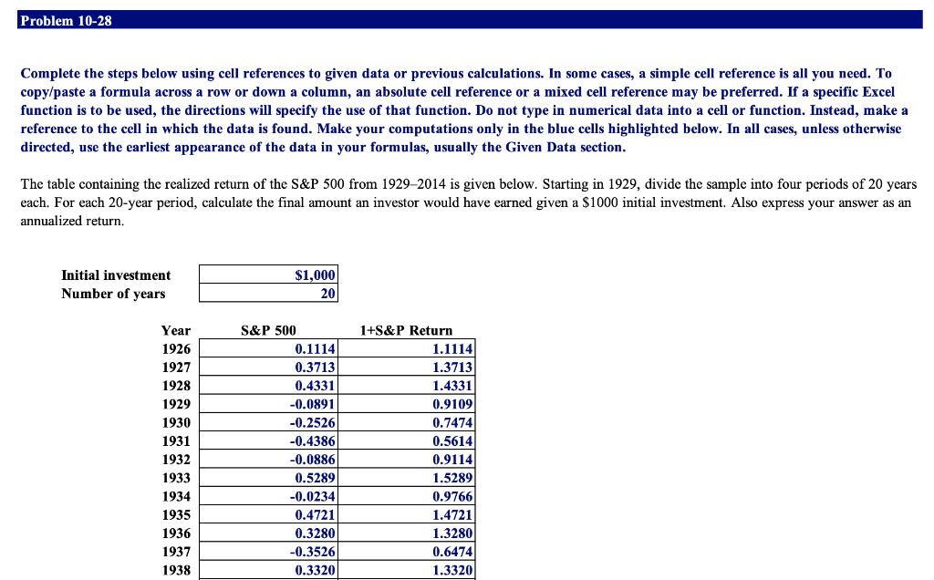  Problem 10-28 Complete the steps below using cell references to given