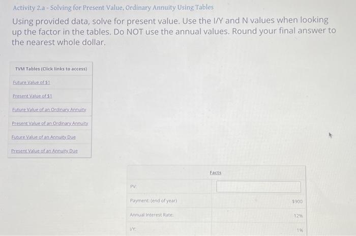  Activity 2.a - Solving for Present Value, Ordinary Annuity Using Tables